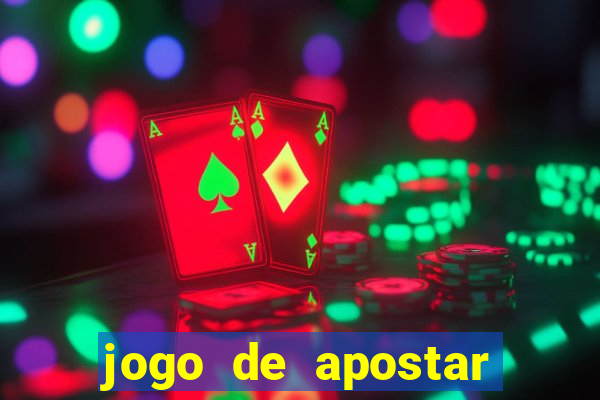 jogo de apostar dinheiro online