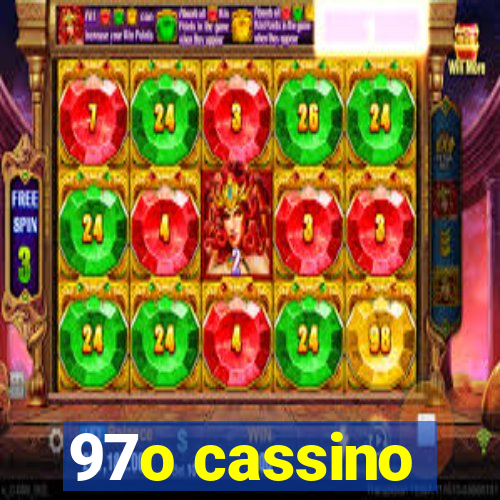 97o cassino