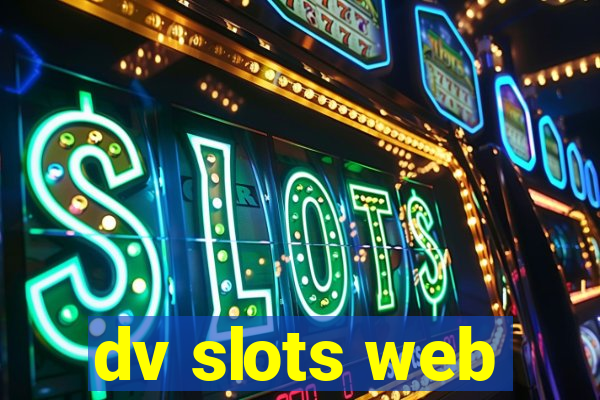 dv slots web