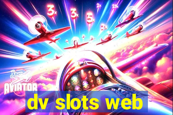 dv slots web