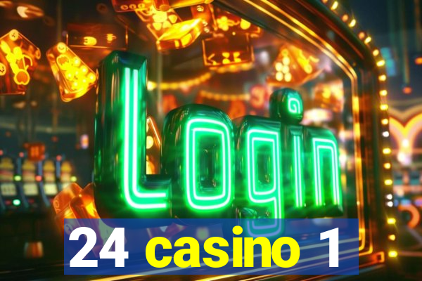 24 casino 1