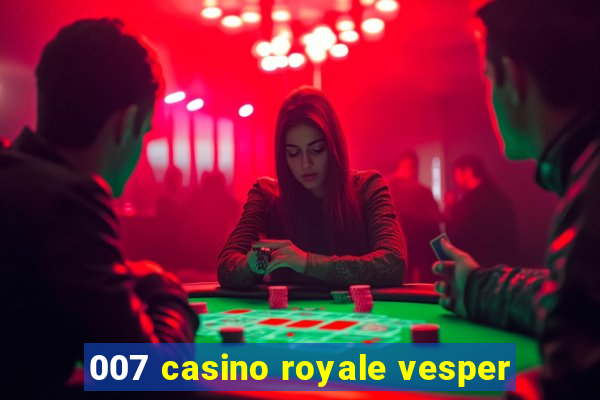 007 casino royale vesper