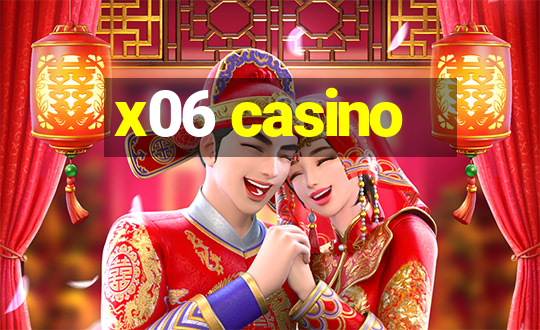 x06 casino