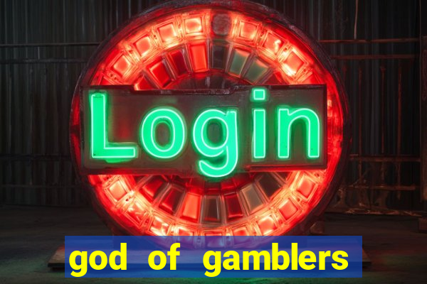 god of gamblers dublado online