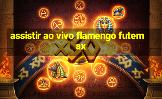 assistir ao vivo flamengo futemax