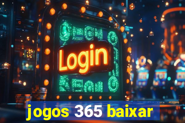 jogos 365 baixar