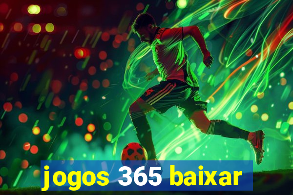 jogos 365 baixar