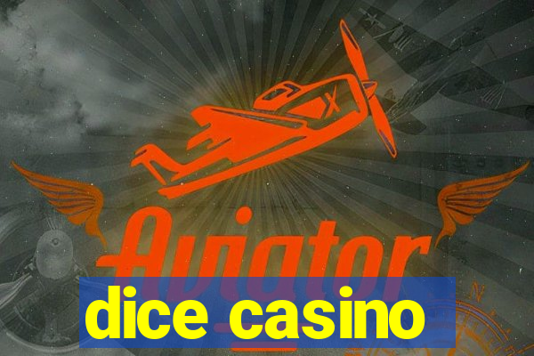 dice casino