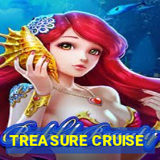 TREASURE CRUISE