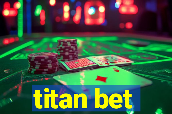 titan bet