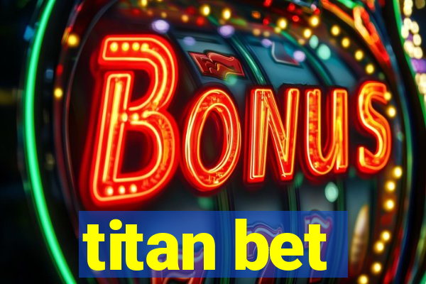 titan bet