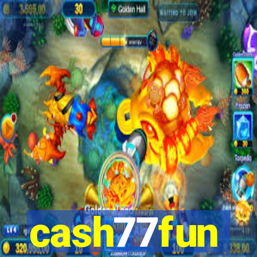 cash77fun