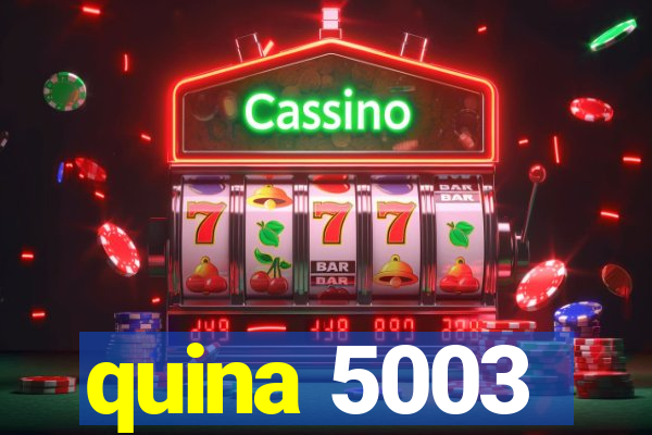 quina 5003