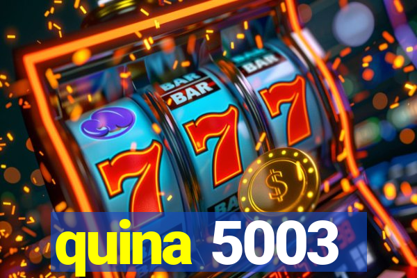 quina 5003