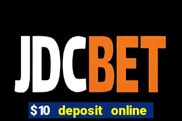 $10 deposit online casino australia