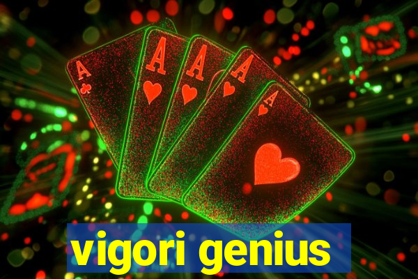 vigori genius