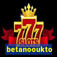 betanooukto