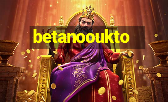 betanooukto