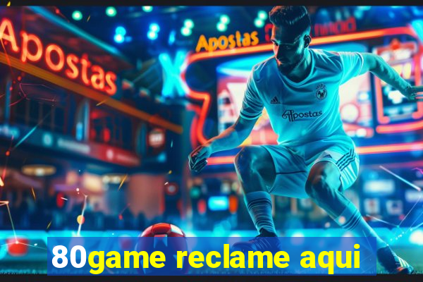 80game reclame aqui