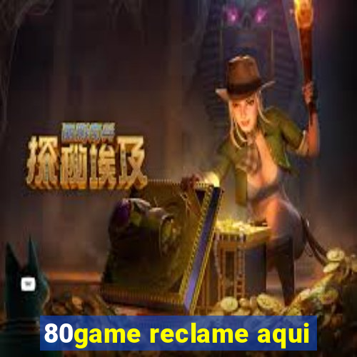 80game reclame aqui