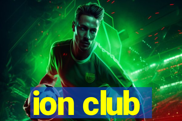 ion club