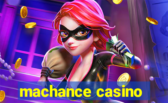 machance casino