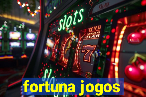 fortuna jogos