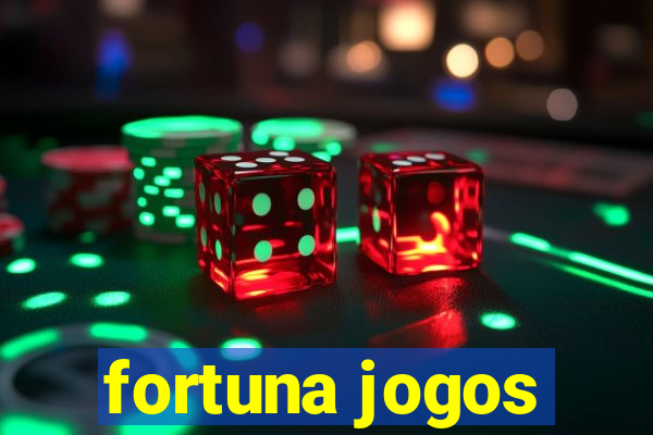 fortuna jogos