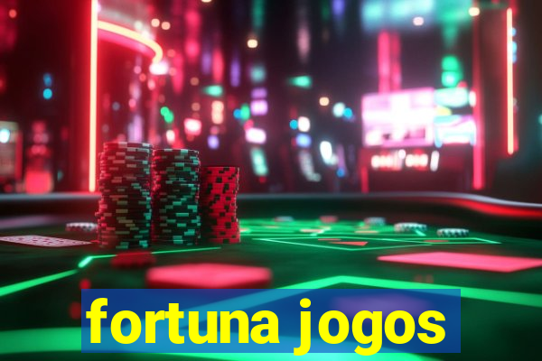 fortuna jogos