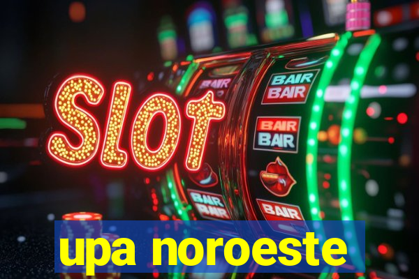 upa noroeste