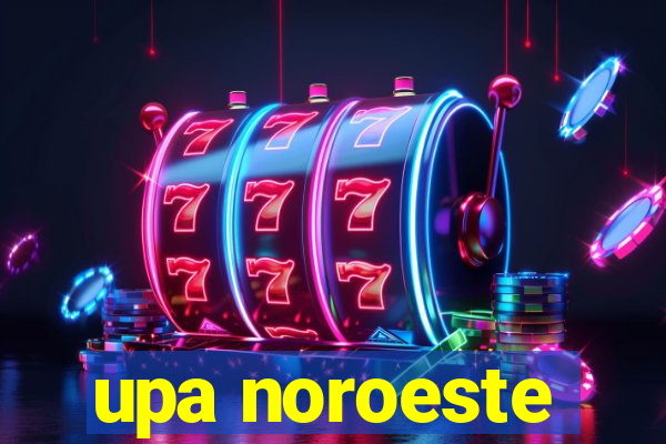 upa noroeste