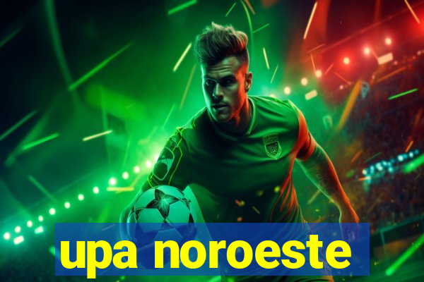 upa noroeste