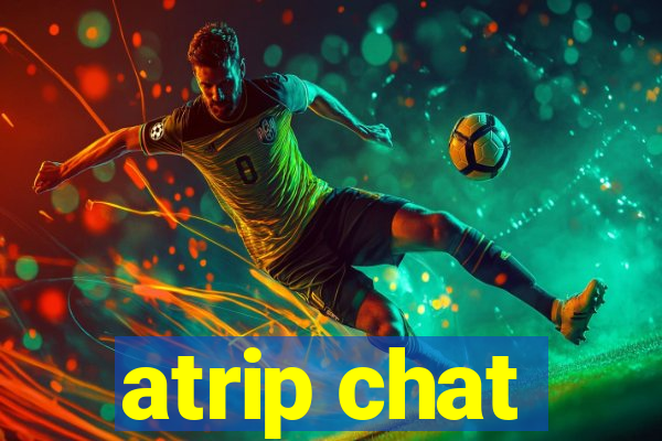 atrip chat