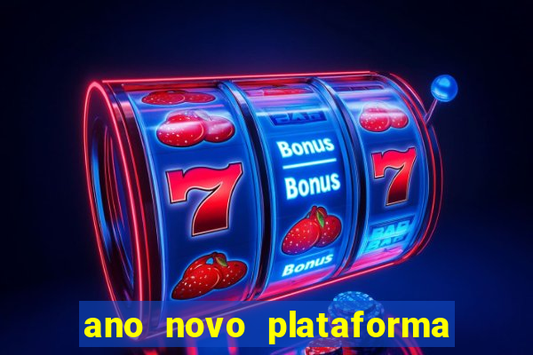 ano novo plataforma de jogos