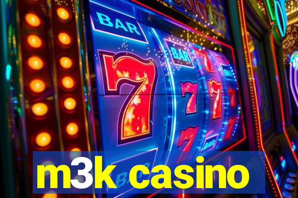 m3k casino