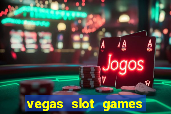 vegas slot games for free