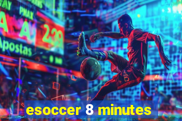 esoccer 8 minutes