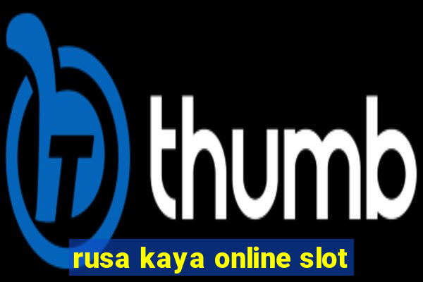 rusa kaya online slot