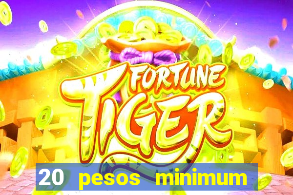 20 pesos minimum deposit casino philippines