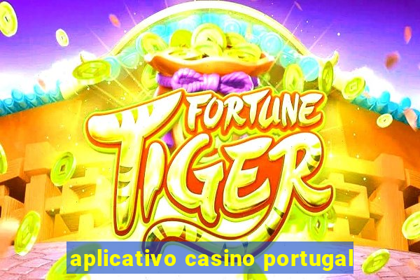 aplicativo casino portugal