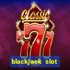 blackjack slot machine for sale