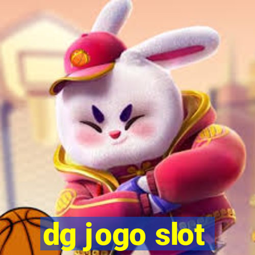 dg jogo slot