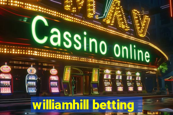 williamhill betting