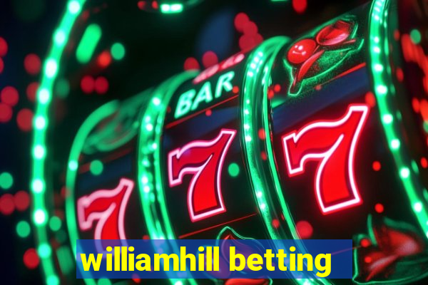 williamhill betting