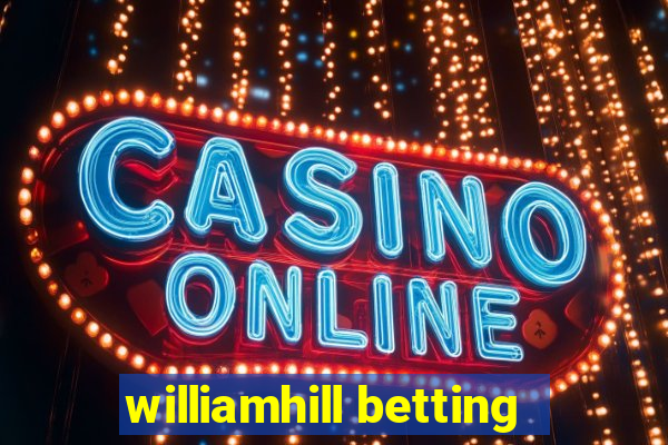 williamhill betting