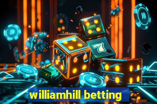 williamhill betting