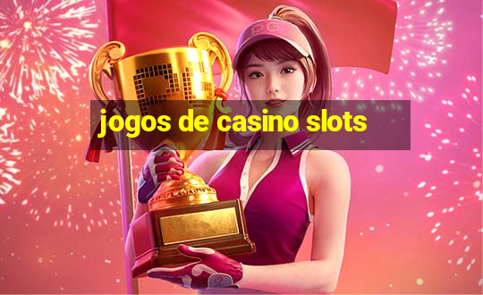 jogos de casino slots