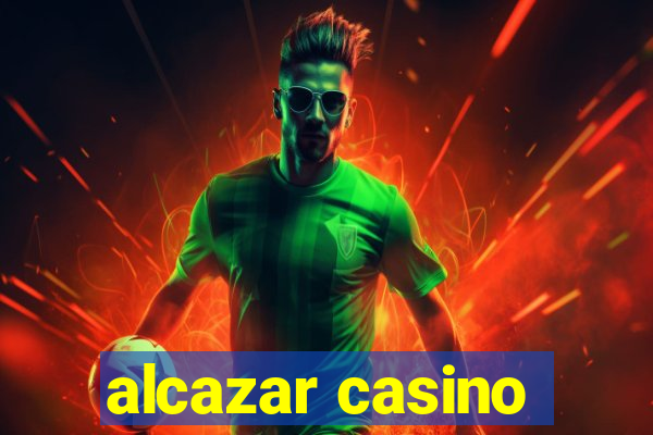 alcazar casino