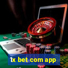 1x bet com app