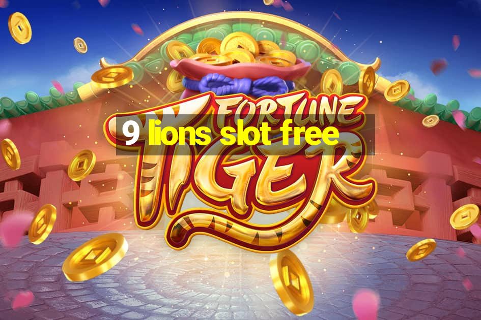 9 lions slot free